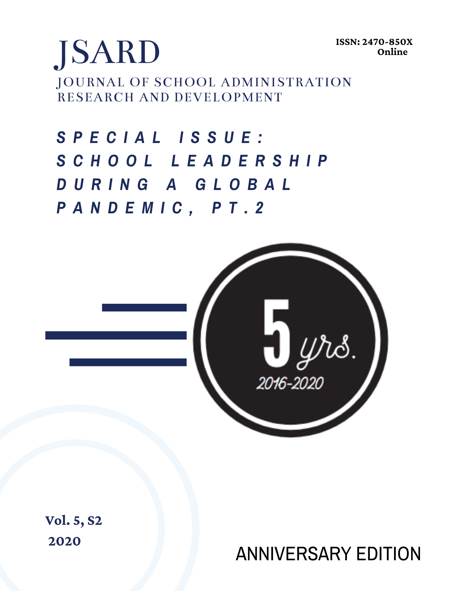 					View Vol. 5 No. S2 (2020): 5th Anniversary Special Issue: School Leadership During a Global Pandemic, pt. 2
				