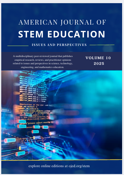 View Vol. 10 (2025): American Journal of STEM Education: Issues and Perspectives