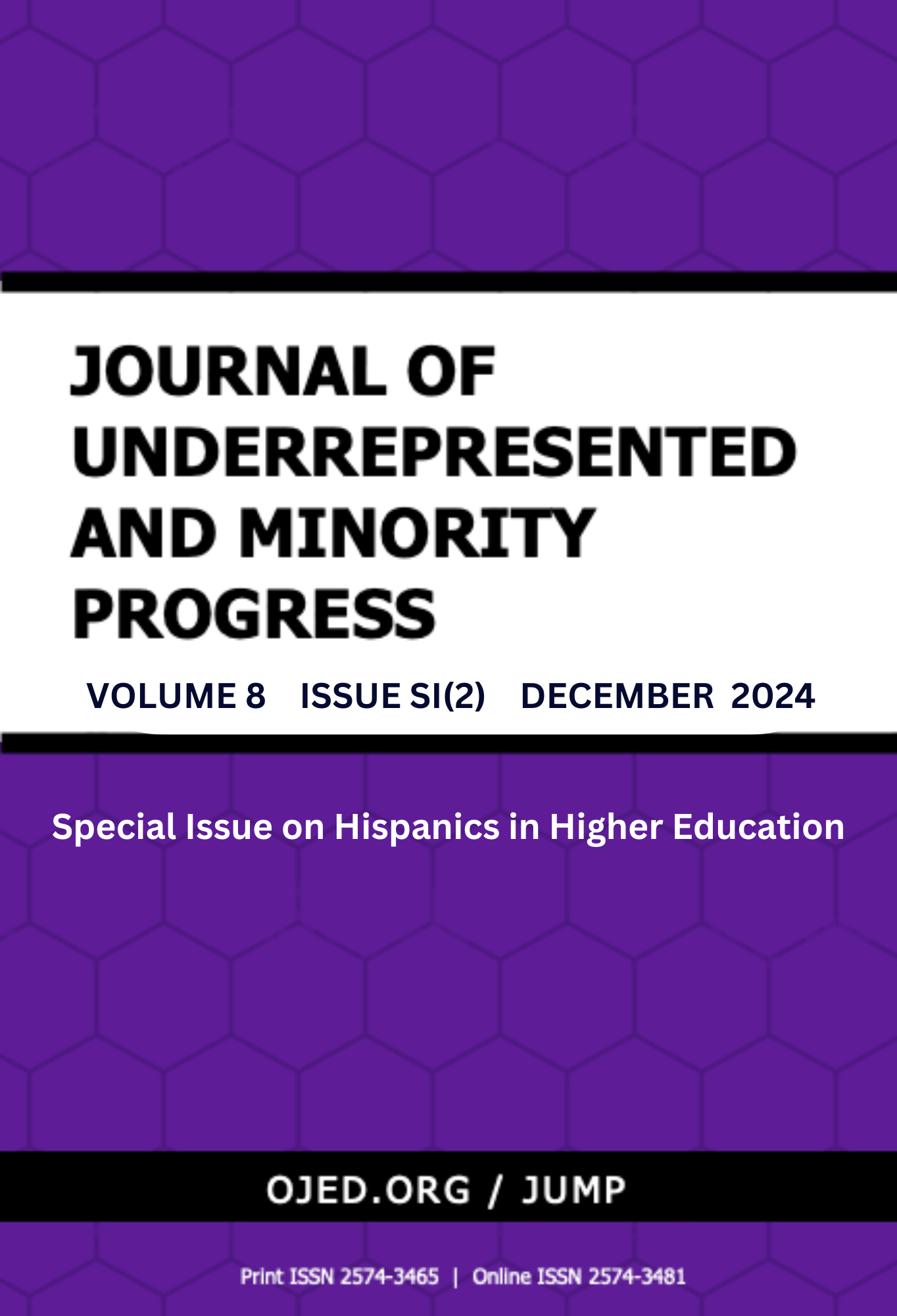 					View Vol. 8 No. SI (2) (2024): Journal of Underrepresented & Minority Progress: Special Issue on Hispanics in Higher Education
				